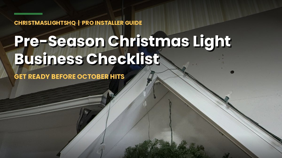 Pre-season Christmas light business checklist - installer training on mock roof