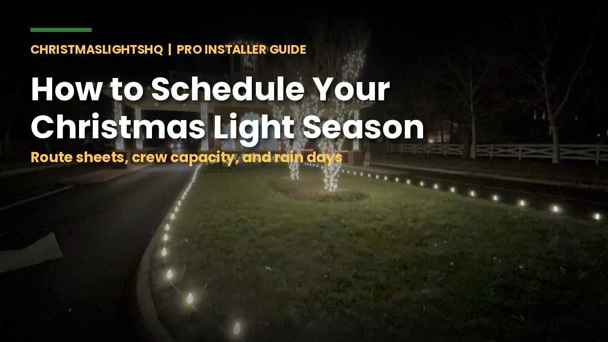 How to schedule your Christmas light install season