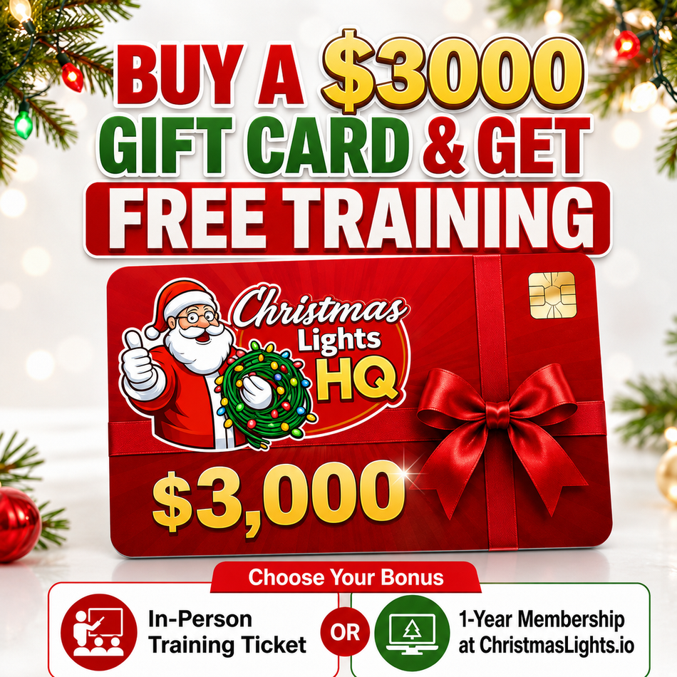 $3,000 Christmas Lights HQ Gift Card + Free Training Bonus